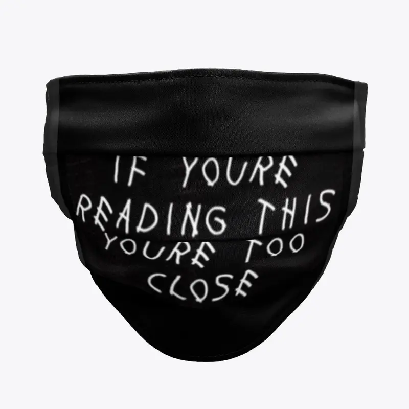 If you're reading this - face mask