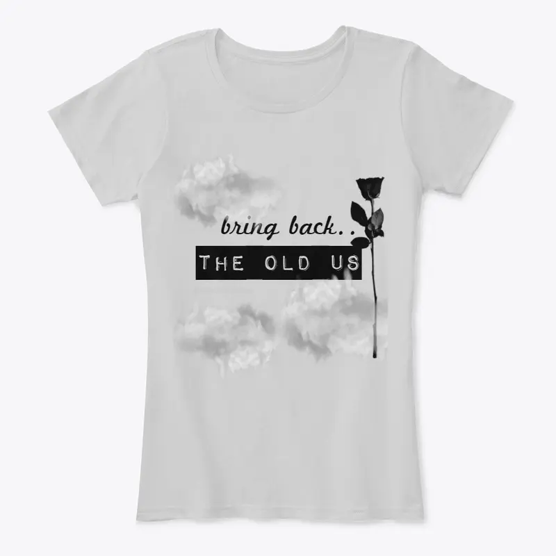 the old us merch 2 - T-shirt